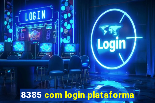 8385 com login plataforma